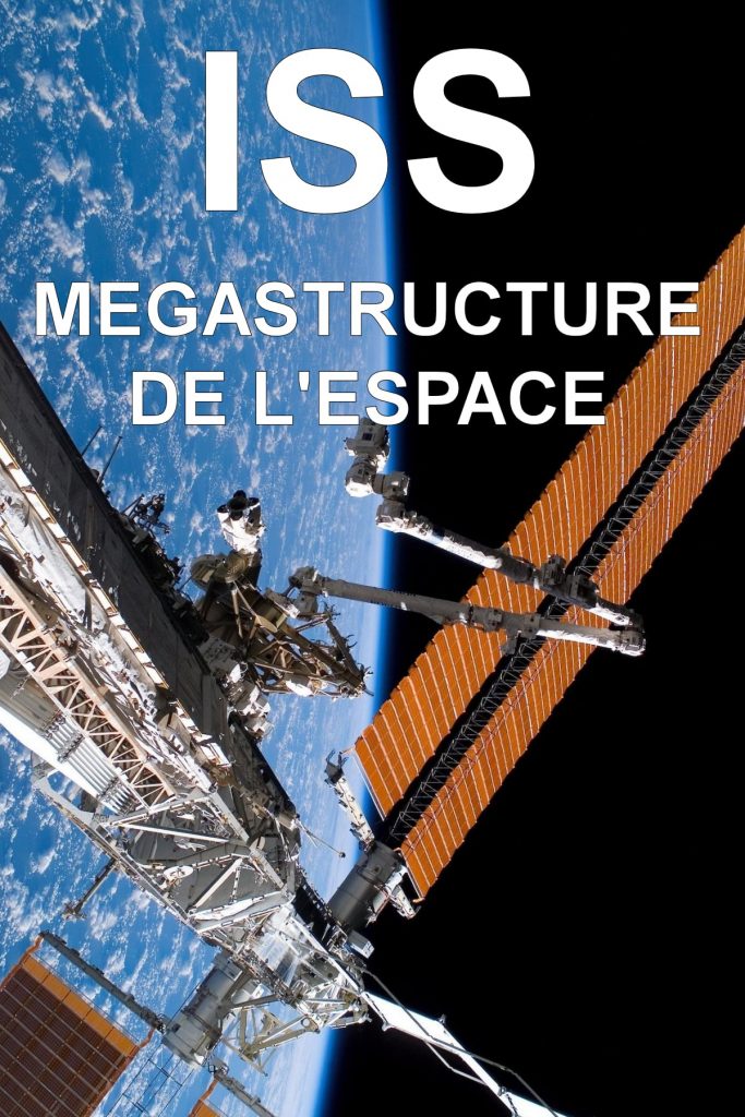 ISS : megastructure de l’espace