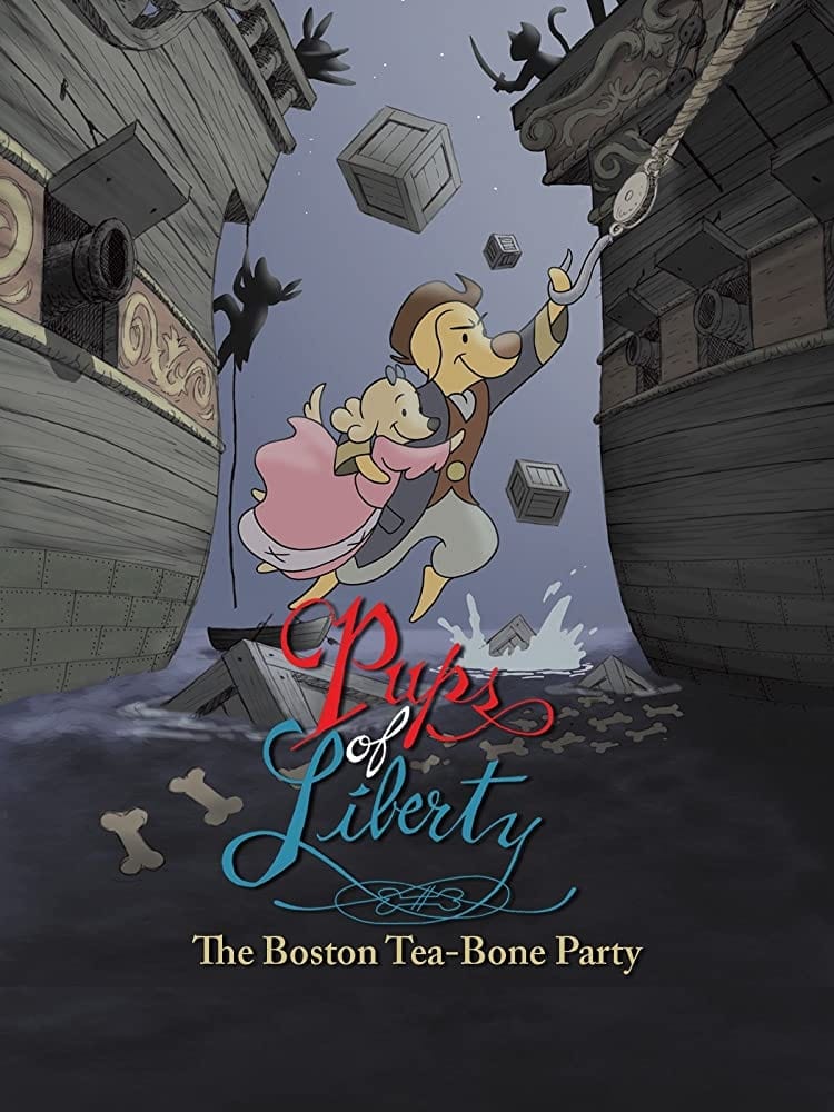 Pups of Liberty: The Boston Tea-Bone Party