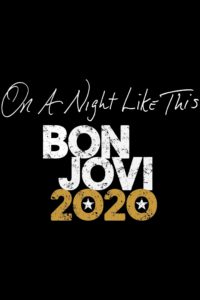 On A Night Like This – Bon Jovi 2020
