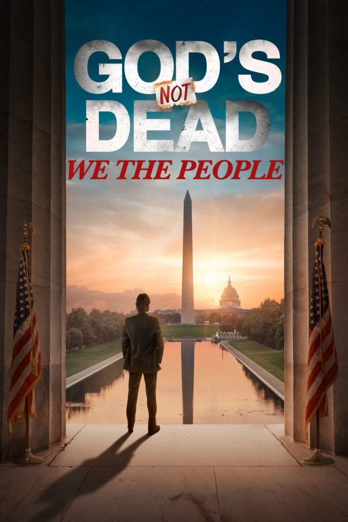 God’s Not Dead: We The People